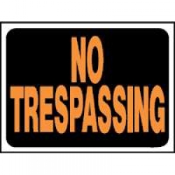 3014 9X12 NO TRESPASSING PLASTIC

SIGN